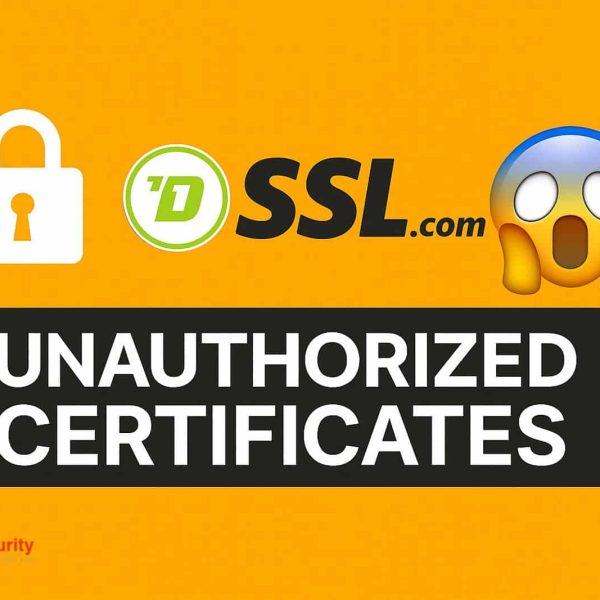 Alerta in de HTTPS Vertrouwensketen: SSL.com Kandideerde Certificaten Zonder Echte Domeincontrole – Cloud Magazine
