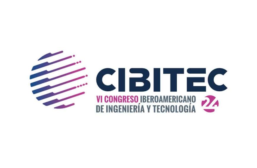 CIBITEC25 Versterkt de Banden Tussen Ibero-Amerikaanse Ingenieurs met Focus op Industrie, Duurzaamheid en Kunstmatige Intelligentie