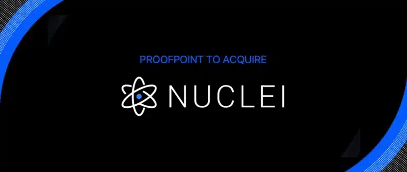 Proofpoint Acquireert Nuclei om Communicatieopslag in Huidige Werkomgevingen te Verbeteren