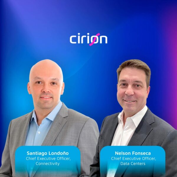 Cirion Technologies Herstructureert Management: Santiago Londoño en Nelson Fonseca Leiden Connectiviteit en Datacenters