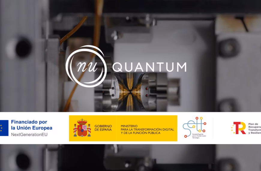 Spanje stimuleert quantumnetwerken met een publieke investering in Nu Quantum en een nieuw filiaal